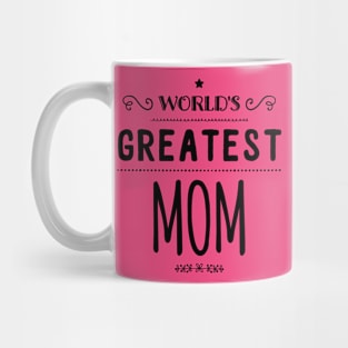 World's Greatest Mom Mug